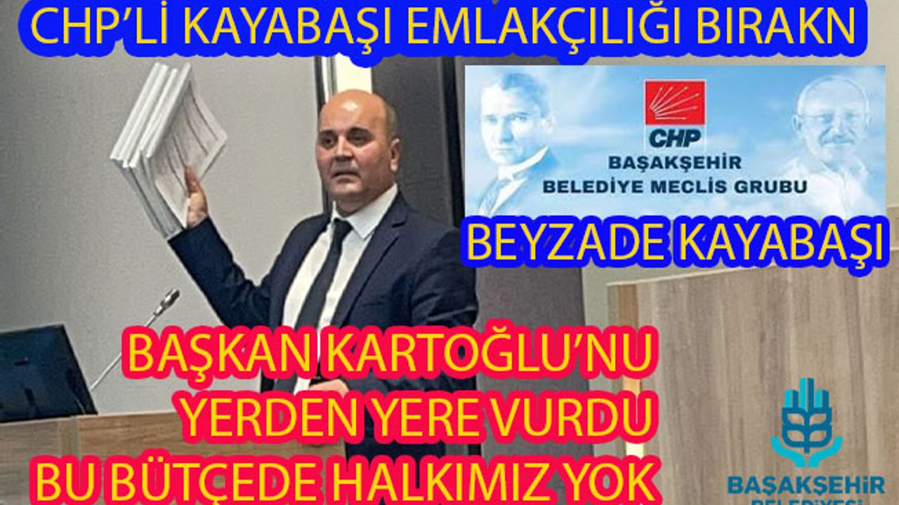 Kayabaşı :”AKP’li”Kartoğlu’nun Yüzüne Karşı Bu Bütçede Halkımız Yok dedi…