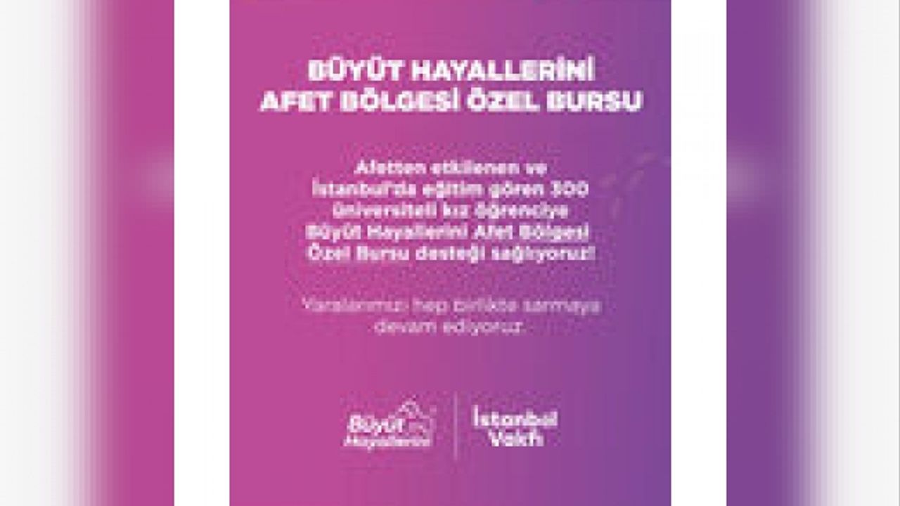 İBB’den Depremzede Kız Öğrencilere Burs Desteği