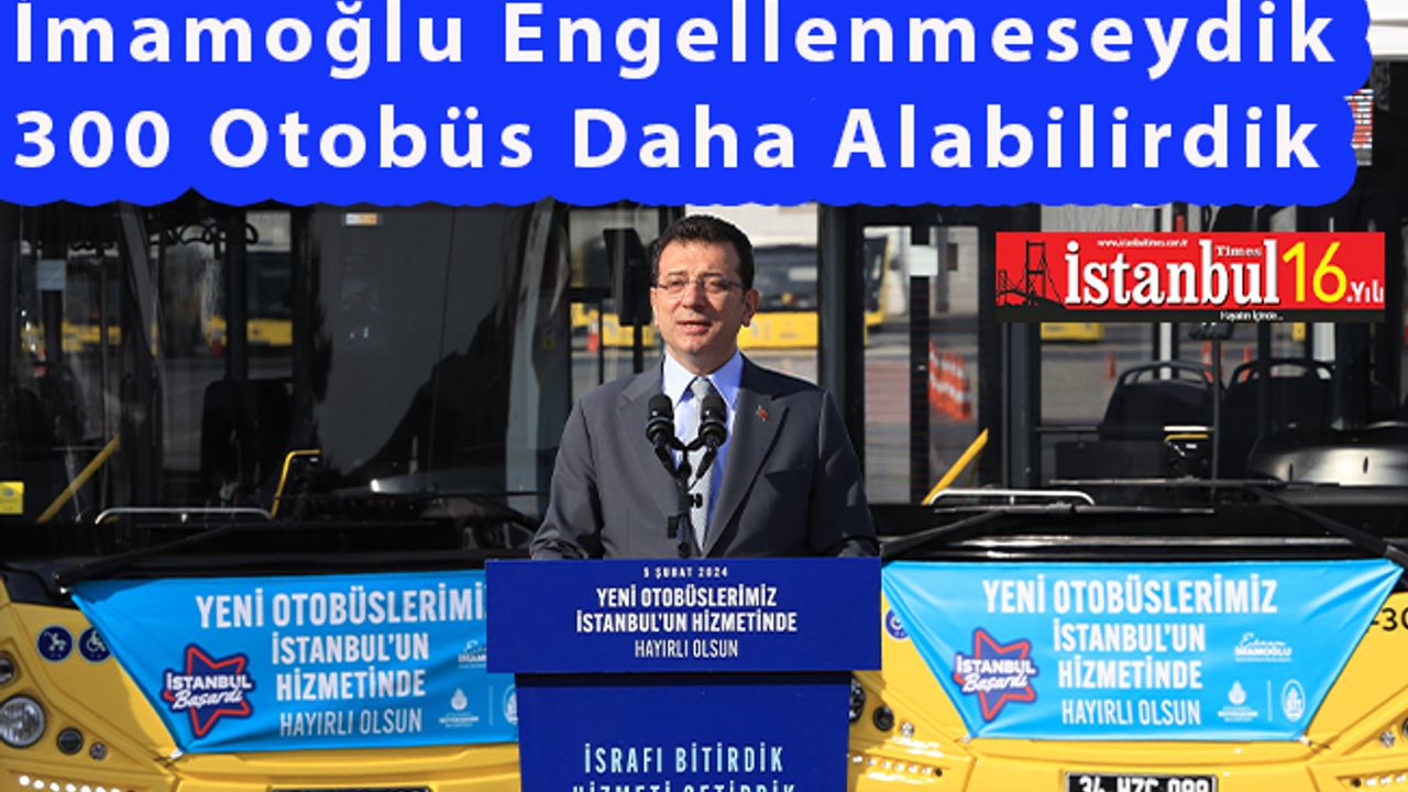 İETT 150 Otobüsü İstanbul Halkının Hizmetine Sundu