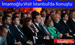 İmamoğlu:Visit İstanbul Dünyaya Açılan Kapımız Olacak