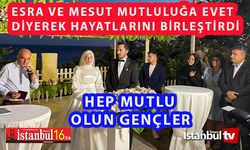 Esra ve Mesut çifti mutluluğa ilk adımlarını attı