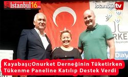 Onurkent Derneğinden Tüketirken Tükenme Paneli Kayabaşı'dan Destek