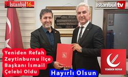 İsmail Çelebi Yeniden Refah Partisi Zeytinburnu İlçe Başkanı Oldu