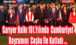 Sarıyer'de Cumhuriyetin 101.Yıl Kutlamaları Coşkulu Geçti