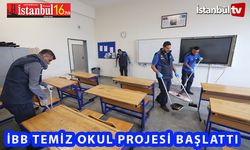 İBB ‘Temiz Okul ’Projesini Başlattı