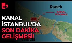 Kanal İstanbul Projesine Yargı Freni, Neler Oldu ?