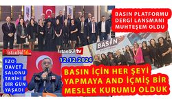 Basın Platformu Derneğinden Muhteşem Dergi Tanıtım Gecesi (VİDEOLU )