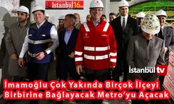 İmamoğlu Çok Yakında Metro Açacak