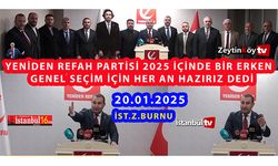 Yeniden Refah Partisi 2025'de Erken Genel Seçim Bekliyor