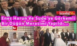 Sude Ve Enes Harun Mutluluğa Evet Dedi