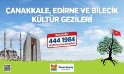 Çanakkale, Edirne Ve Bilecik Kültür Gezileri Başlıyor