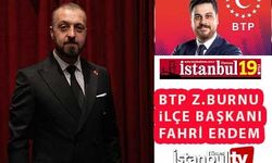 BTP Zeytinburnu İlçe Başkanı Erdem Gazetemize Konuştu