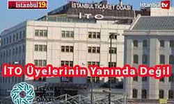 İstanbul Ticaret Odası Üyelerinin Haklarını Ne Zaman Savunacak ?