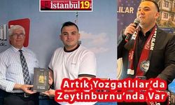 Zeytinburnu Yozgatlılar Derneği Bizde Varız Dedi