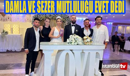 Damla Ve Sezer Mutluluğa  Evet Dedi