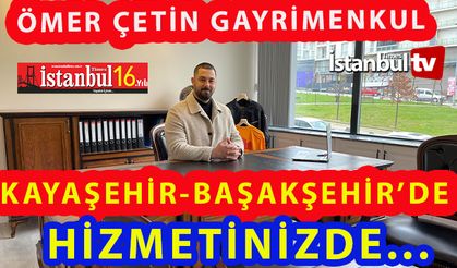 Başakşehir’deki Konut ve iş Yerlerinizi Ömer Çetin Gayrimenkul’de Değerlendirin