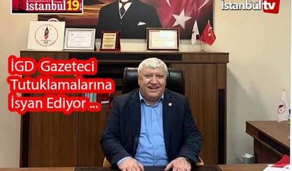 İstanbul Gazeteciler Derneği (İGD) Meslektaşlarının Tutuklanmasına İsyan Etti