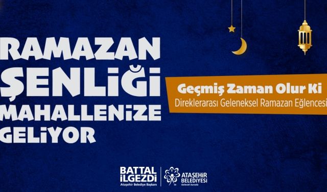 Ataşehir'de Direklerara sı Geleneksel Ramazan Eğlenceleri Başlıyor