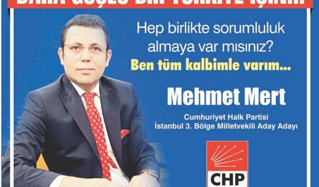 Mehmet Mert; daha güçlü bir Türkiye mümkün...