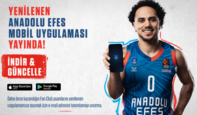 Anadolu Efes Spor Klübü Mobil Uygulaması Yenilendi