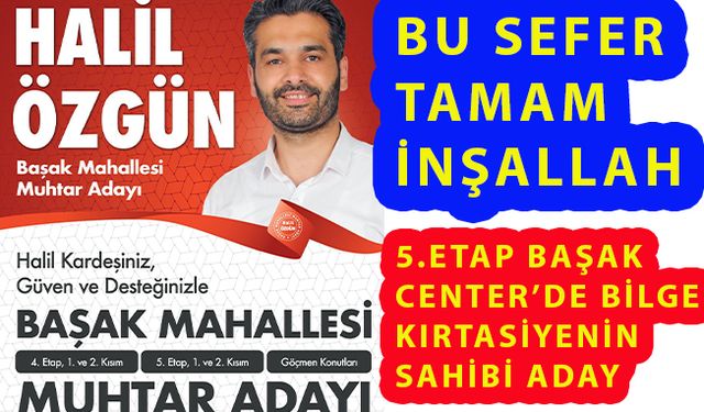 Muhtar Adayları Özgün Çalışmalar Yapıyor