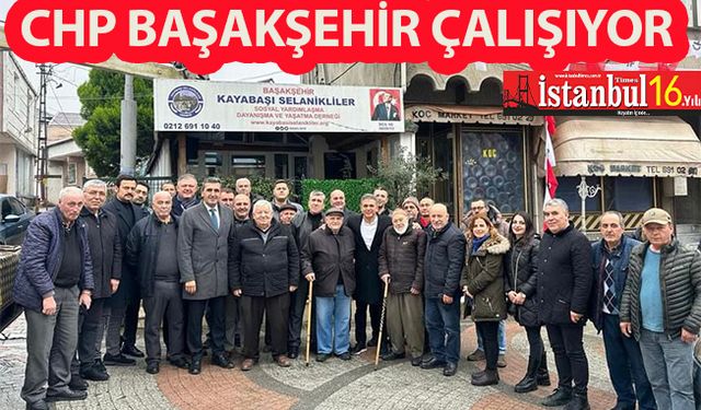 CHP Başakşehir İlçe Başkanı Kayabaşı Kazanmak İçin Sahadayız Dedi