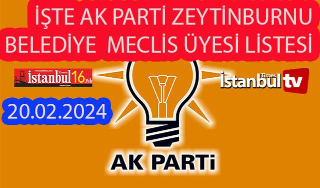 İşte Ak Parti Zeytinburnu Belediye Meclis Üyeleri