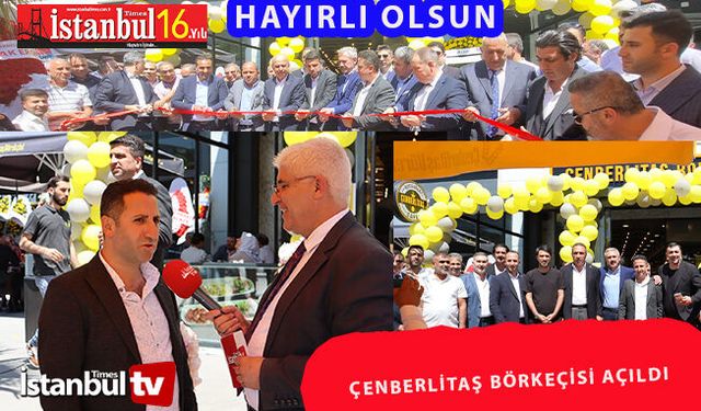 Çenberlitaş Börekçisi, 17. Şubesini Küçükçekmece Adliyesi'nde açtı(VİDEOLU)