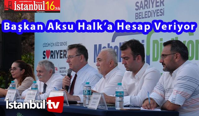 Sarıyer Belediye  Başkanı M. Oktay Aksu  Halk'a Hesap Veriyor