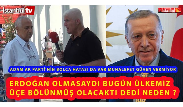 Bu Adam, Erdoğan Olmasaydı Türkiye Üçe Bölünürdü Dedi  (VİDEOLU)