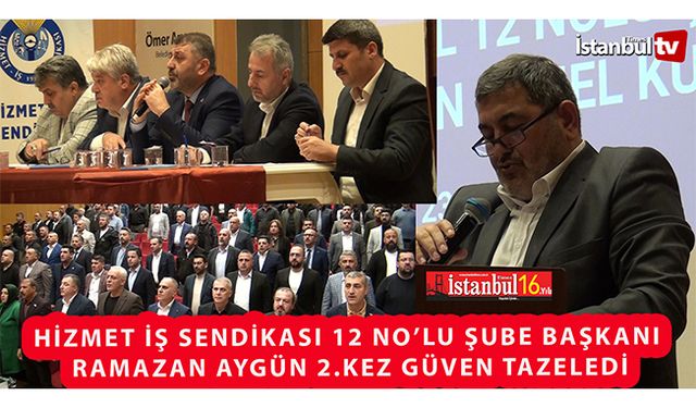 Hizmet İş Sedikası 12 No'lu Şube Başkanı Aygün 2.Kez Güven Tazeledi