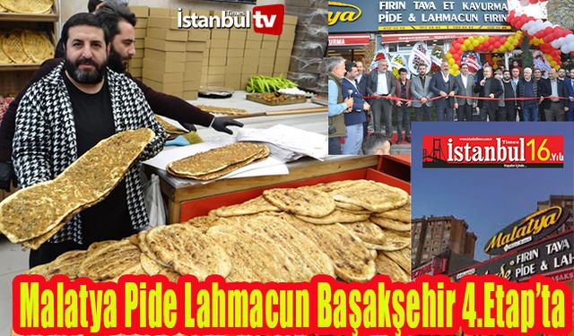 Malatya Pide Ve Lahmacun Salonu Başakşehir 4.Etap'Ta Lezzet Sunuyor