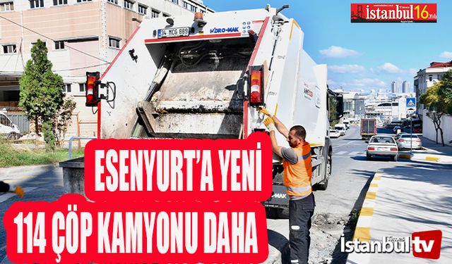 Esenyurt’ta Bir İlk: 114 Yeni Çöp Kamyonu Esenyurt Sokaklarında