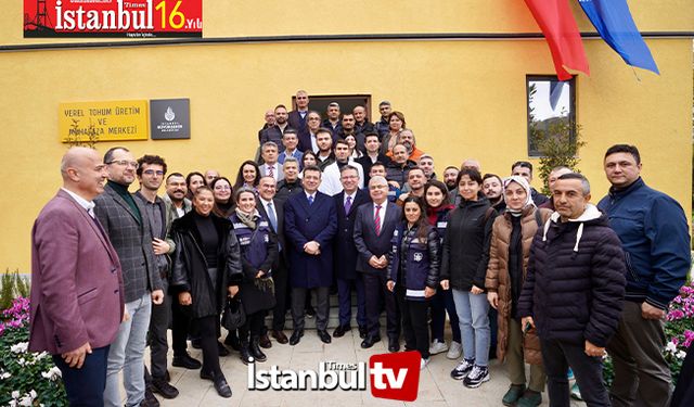 Başkan İmamoğlu:İstanbul'a Özgü Atalık Tohumları Burada  Üretilecek