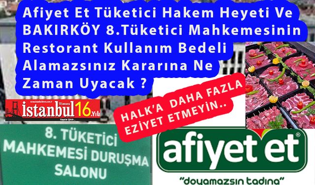 AFİYET Et Mahkeme Kararına Rağmen Restoran Kullanım Bedelini Halen Neye Güvenerek Alıyor ?