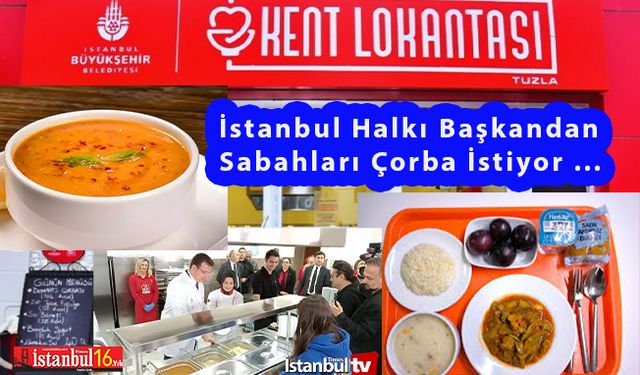 Halk İBB Kent Lokantalarında Sabah Saatlerinde Çorba Servisi İstiyor