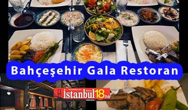 Lezzetin Yeni Durağı “Bahçeşehir Gala Restoran Açıldı