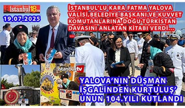 İstanbullu Kara Fatma:104 Önce Yalova’yı Kurtaran Atatürk ve Silah Arkadaşlarına Şükran Borçluyuz..(VİDEOLU)