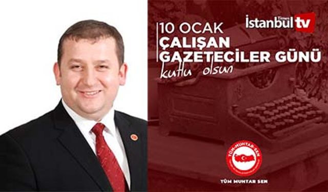 Muhtar, Başkan Aykut: 10 Ocak Çalışan Gazeteciler Gününü Kutladı