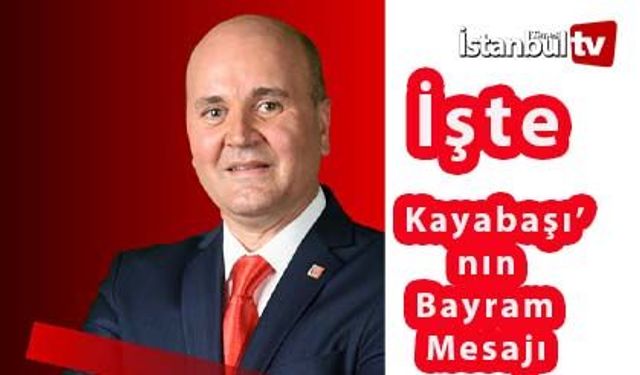CHP'Lİ Beyzade Kayabaşından Bayram Mesajı