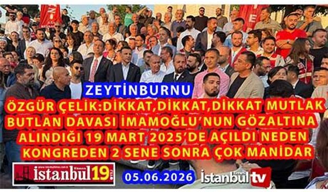 Özgür Çelik’ten İlginç Bir Tespit Geldi: Mutlak Butlan Davasının 19 Mart 2025’de Açılması Manidar (VİDEOLU)