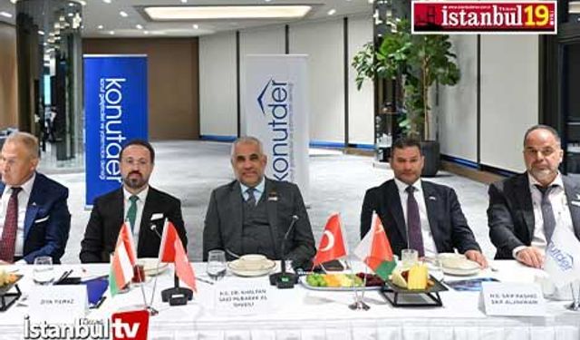 KONUTDER ile Umman Heyeti İstanbul'da Bir Araya Geldi