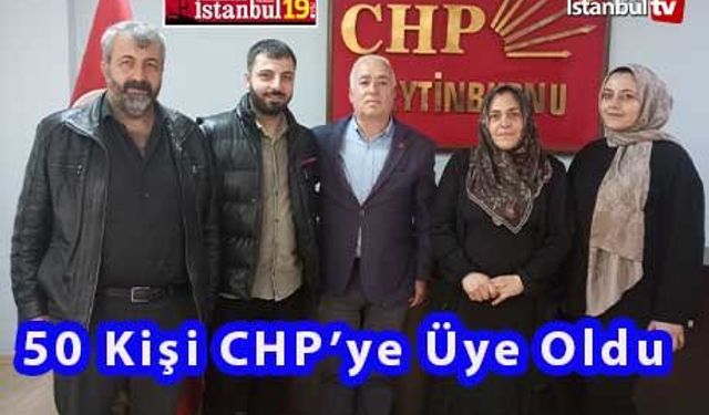 CHP'ye 50 Yeni Üye Katıldı