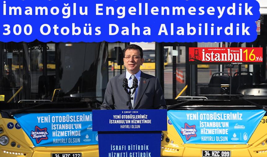 İETT 150 Otobüsü İstanbul Halkının Hizmetine Sundu