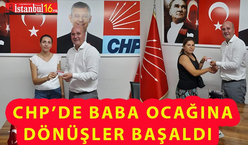 CHP' Başakşehir'de Baba Ocağına Dönüşler Hızlandı