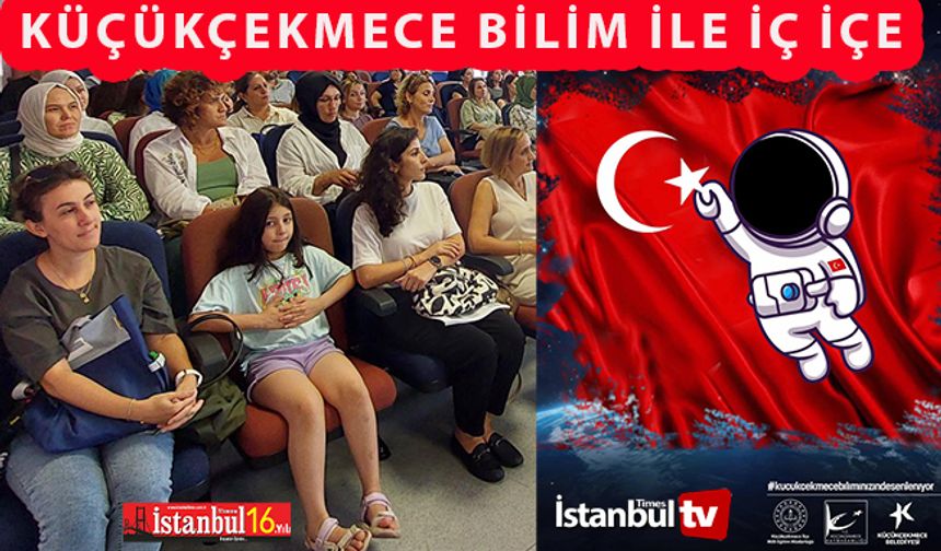 Küçükçekmece Bilim Şenliğine Hazırlanıyor