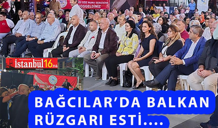 Bağcılar’da Trakya Balkan Rüzgarı Esti