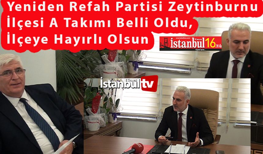 Yeniden Refah Partisi Zeytinburnu’nda Görev Dağılımı Yapıldı