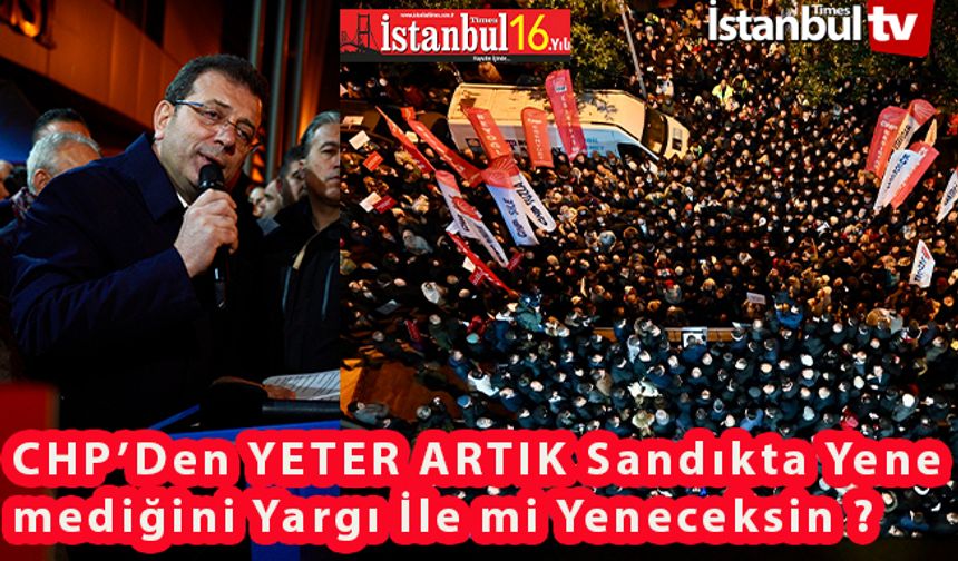 CHP'den Beşiktaş İsyanı Geldi Yeter Artık, Sandıkta  Yenemediklerinizi Yargı İle mi Yeneceksiniz ?