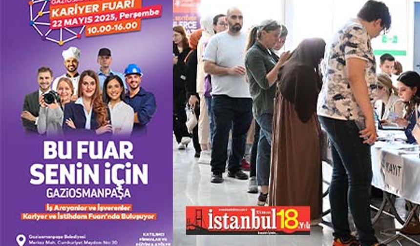 Kariyer Ve İsdihdam Fuarı'nın Yeni Durağı Gaziosmanpaşa Oldu